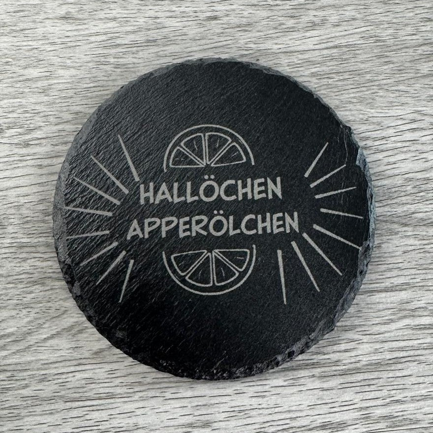 Aperol-Sprüche auf Schieferuntersetzern - Motiv 4 Hallöchen Aperölchen
