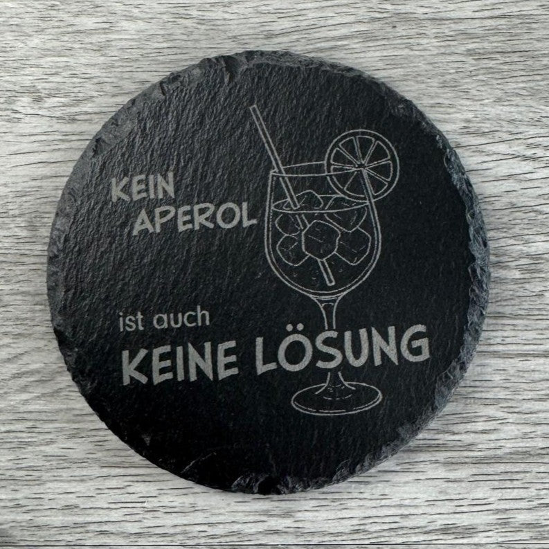 Aperol-Sprüche auf Schieferuntersetzern - Motiv 3: kein Aperol ist auch keine Lösung