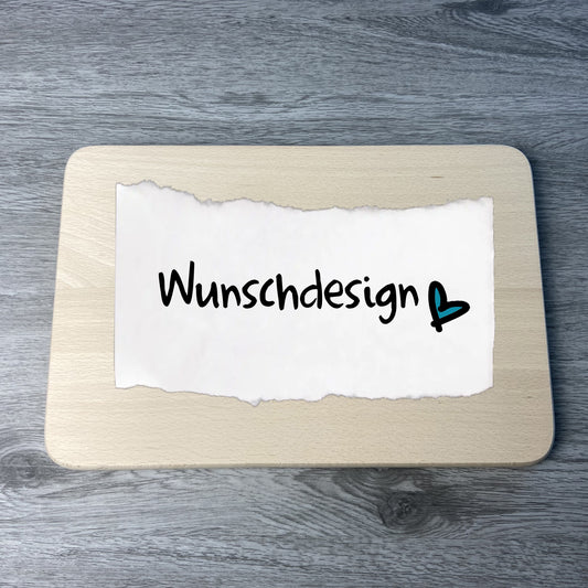 Schneidebrett mit Wunschdesign - 32x22 cm - individuelles Geschenk - Deisterwerke