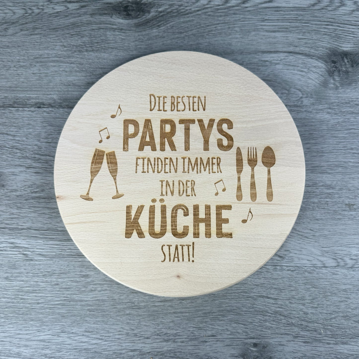 Schneidebrett - Die besten Partys finden in der Küche statt - rund D: 24 cm - Deisterwerke