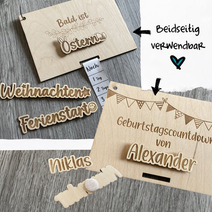 Geburtstagscountdown, Countdown "Bald ist..." - Weihnachten, Ostern, Ferienstart - beidseitig verwendbar - Schilder austauschbar - Deisterwerke