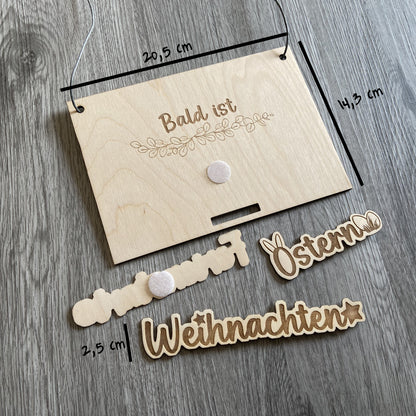 Countdown "Bald ist..." - Weihnachten, Ostern, Ferienstart - Schilder austauschbar - Deisterwerke