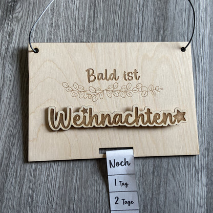 Countdown "Bald ist..." - Weihnachten, Ostern, Ferienstart - Schilder austauschbar - Deisterwerke