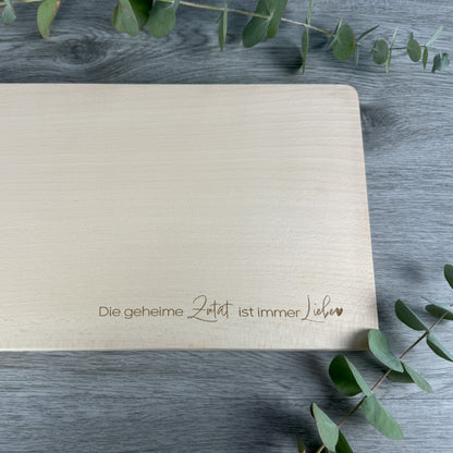 Schneidebrett - Die geheime Zutat ist immer Liebe - 32x22 cm - Deisterwerke
