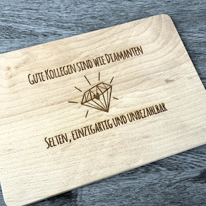 Brettchen für Kollege/Kollegin - Kollegen sind wie Diamanten - Deisterwerke - individuelle Gravur, Geschenkidee, besonderes Geschenk