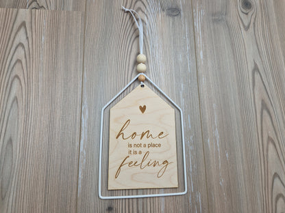 Dekoschild Haus - Home is not a place it is a feeling - Deisterwerke