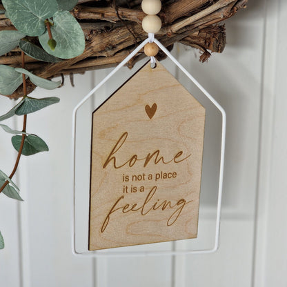 Dekoschild Haus - Home is not a place it is a feeling - Deisterwerke