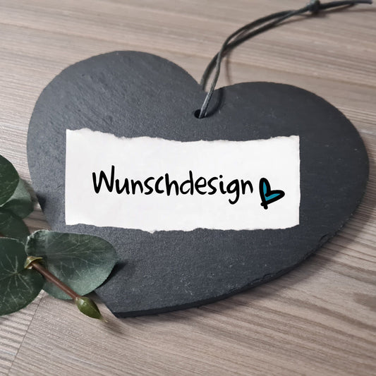 Schieferherz "Wunschdesign" - Wunschtext, Wunschmotiv