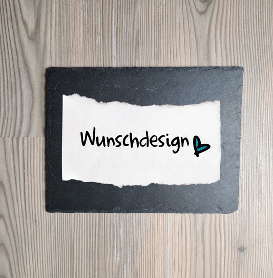 Schieferschild "Wunschdesign" - 30x20 cm - Wunschtext, Wunschmotiv